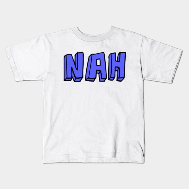 Nah Kids T-Shirt by gold package